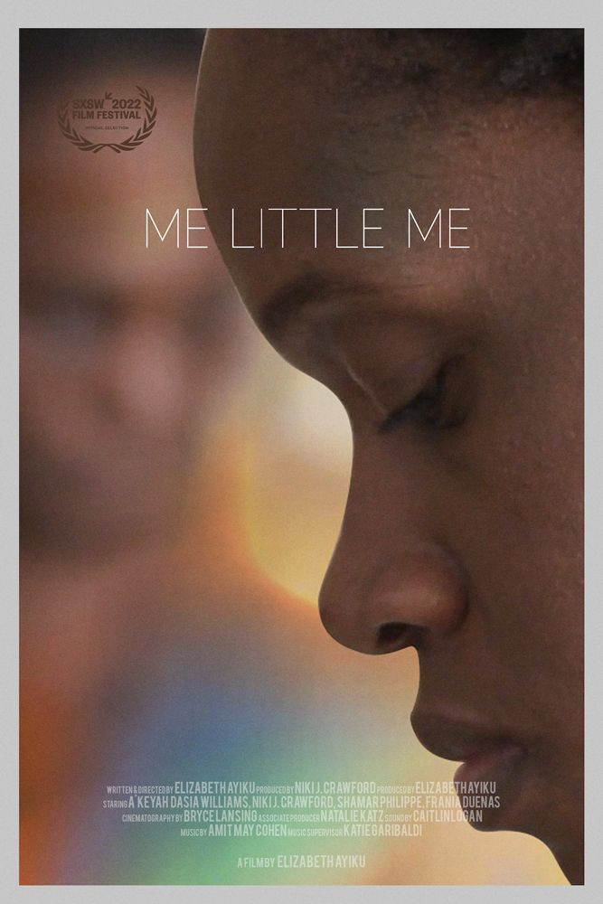 Me Little Me (Written/Directed by Elizabeth Ayiku / Music Supervised by Katie Garibaldi) world premieres at SXSW